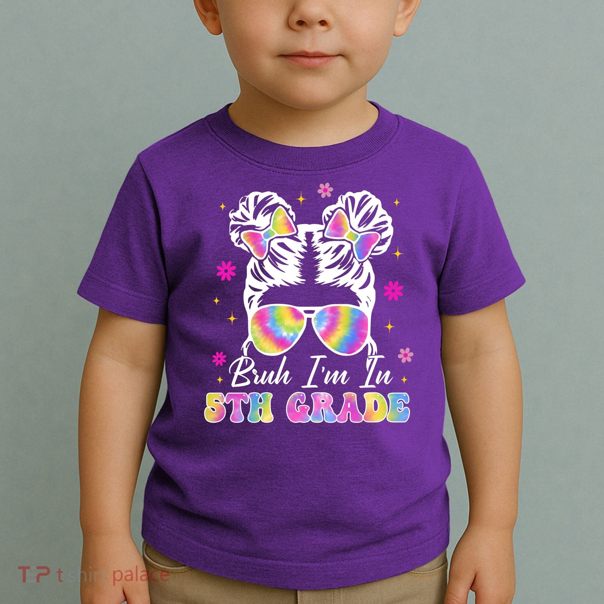 Bruh Im In 5th Grade Messy Bun First Day Of School Toddler T-Shirt