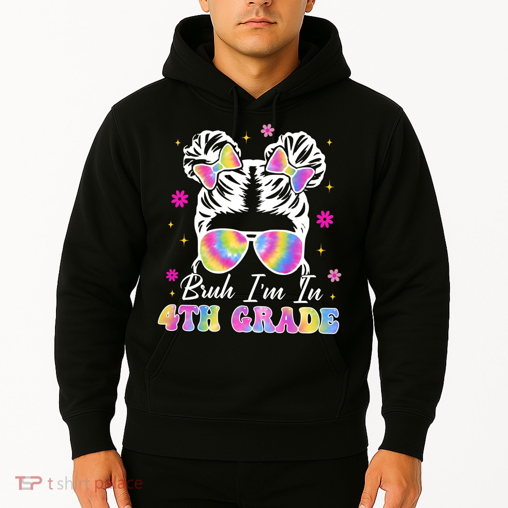 Bruh Im In 4th Grade Messy Bun First Day Of School Hoodie