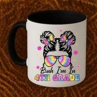 Bruh Im In 4th Grade Messy Bun First Day Of School Coffee Mug thumb 2