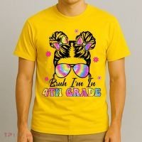Bruh Im In 4th Grade Messy Bun First Day Of School T-Shirt thumb 3