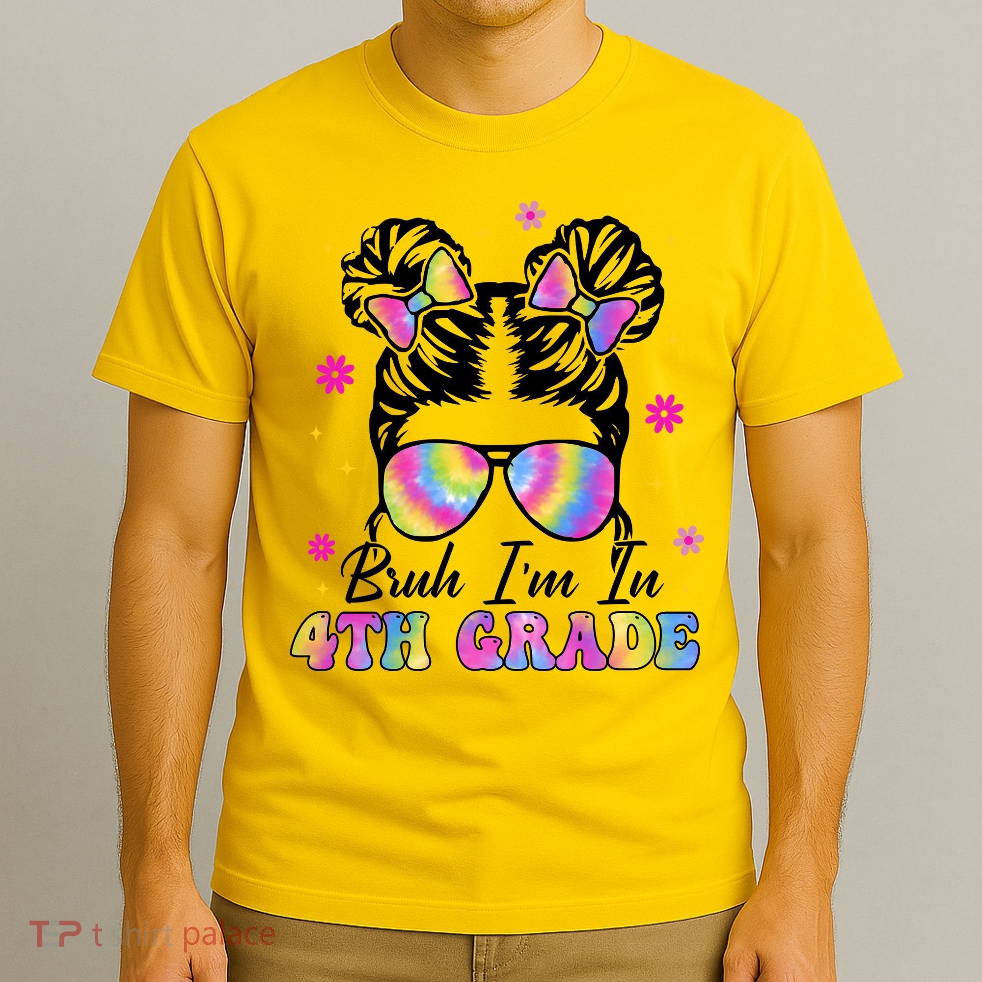 Bruh Im In 4th Grade Messy Bun First Day Of School T-Shirt