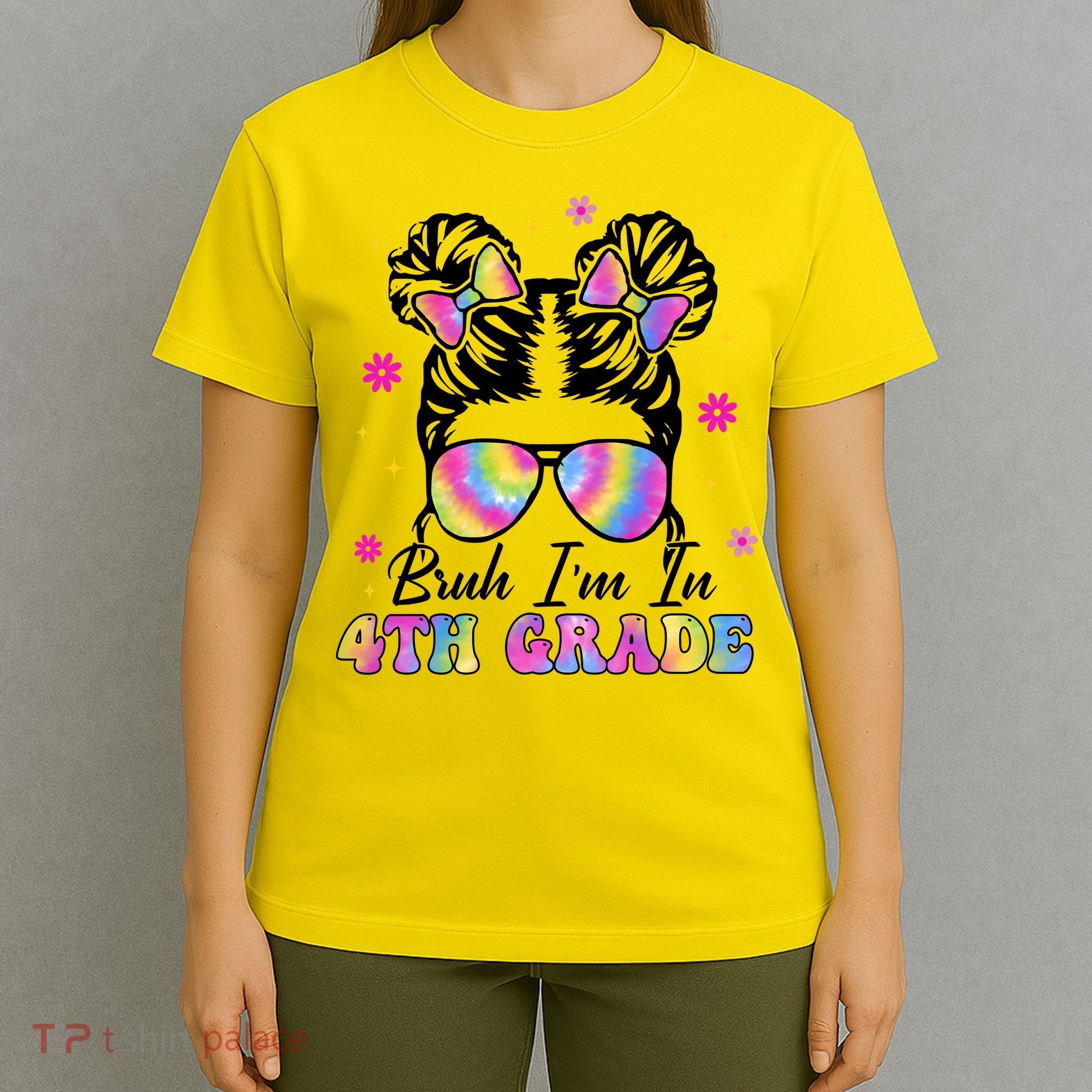 Bruh Im In 4th Grade Messy Bun First Day Of School T-Shirt