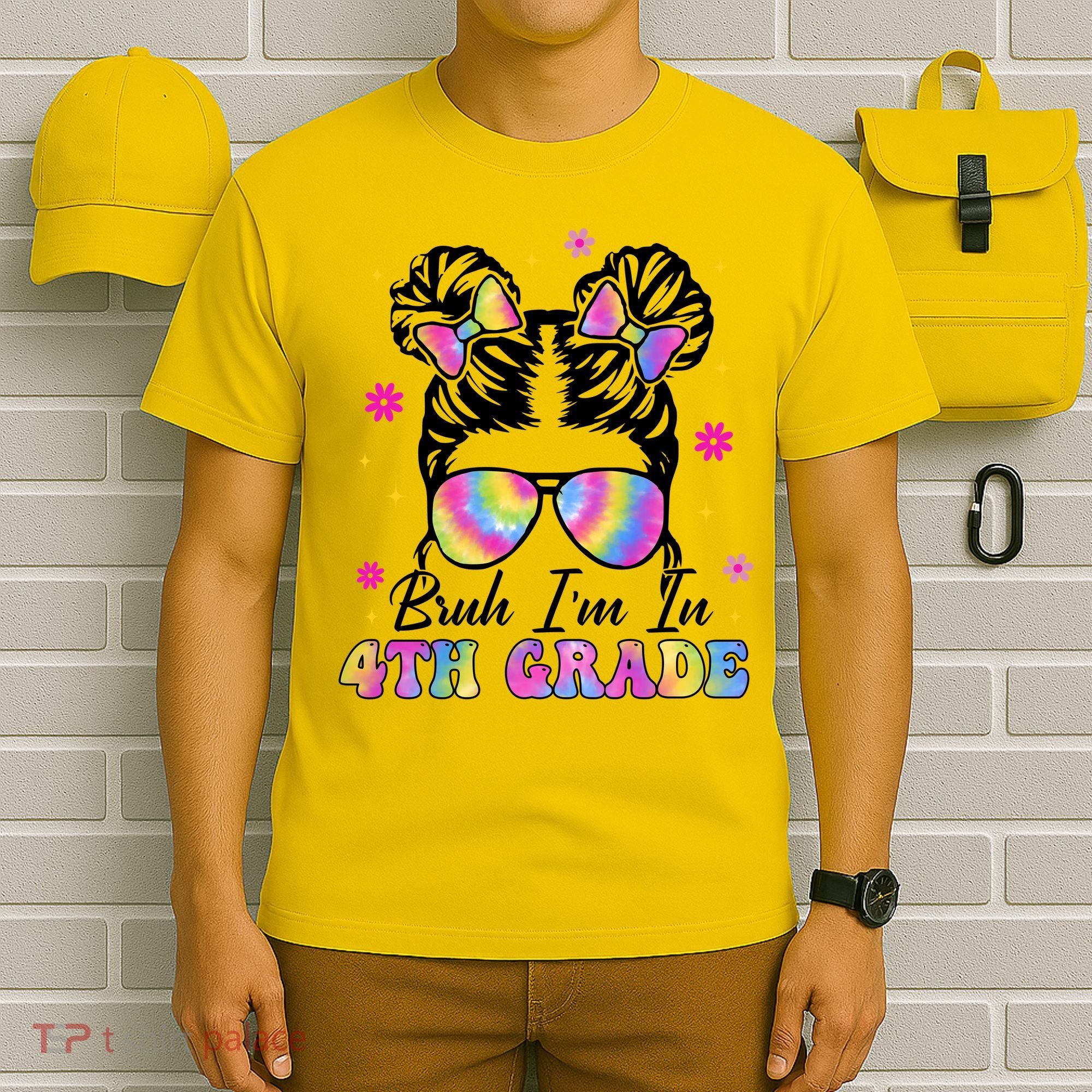 Bruh Im In 4th Grade Messy Bun First Day Of School T-Shirt