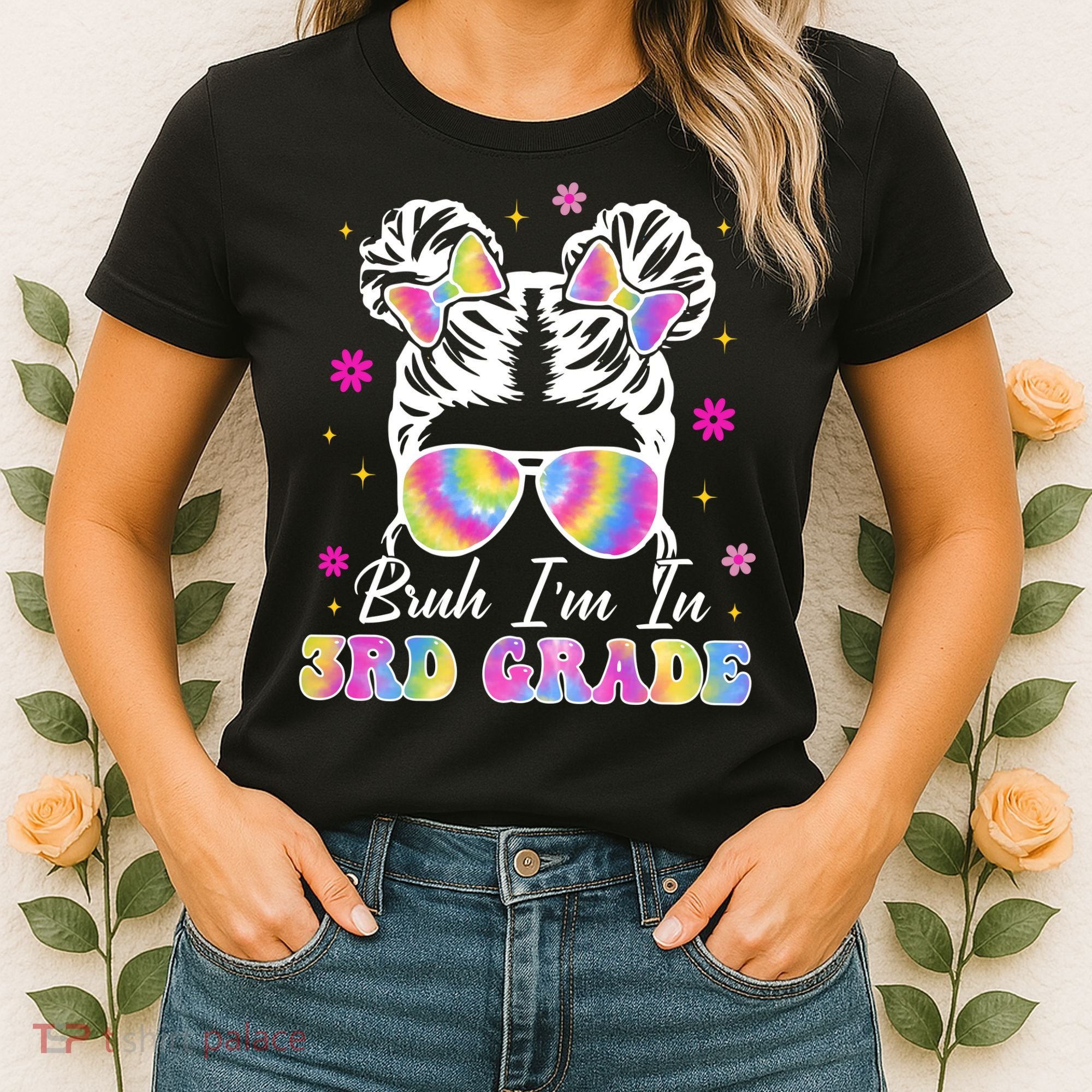 Bruh Im In 3rd Grade Messy Bun First Day Of School Women's T-Shirt