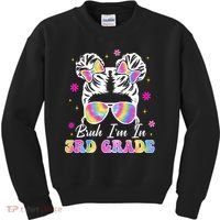 Bruh Im In 3rd Grade Messy Bun First Day Of School Kids Sweatshirt thumb 0