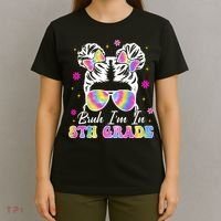 Bruh Im In 8th Grade Messy Bun First Day Of School T-Shirt thumb 4