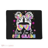 Bruh Im In 8th Grade Messy Bun First Day Of School Mousepad thumb 0