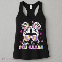 Bruh Im In 8th Grade Messy Bun First Day Of School Women's Tank Top thumb 3