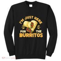 Burrito I'm Just Here For The Burritos Funny Mexican Food Sweatshirt thumb 0