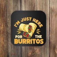 Burrito I'm Just Here For The Burritos Funny Mexican Food Coaster thumb 0