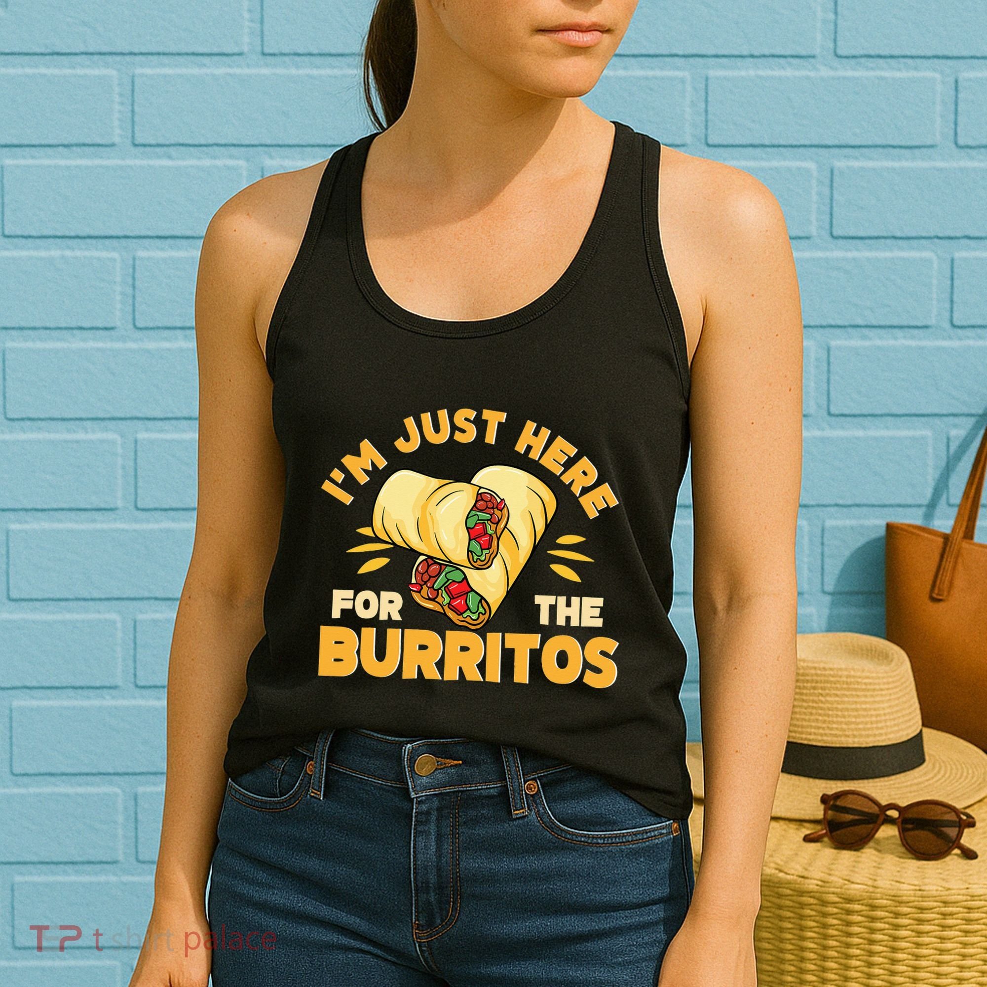 Burrito I'm Just Here For The Burritos Funny Mexican Food Women's Tank Top