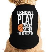 Basketball I Know I Play Like A Try To Keep Up Gift Doggie Tank thumb 0