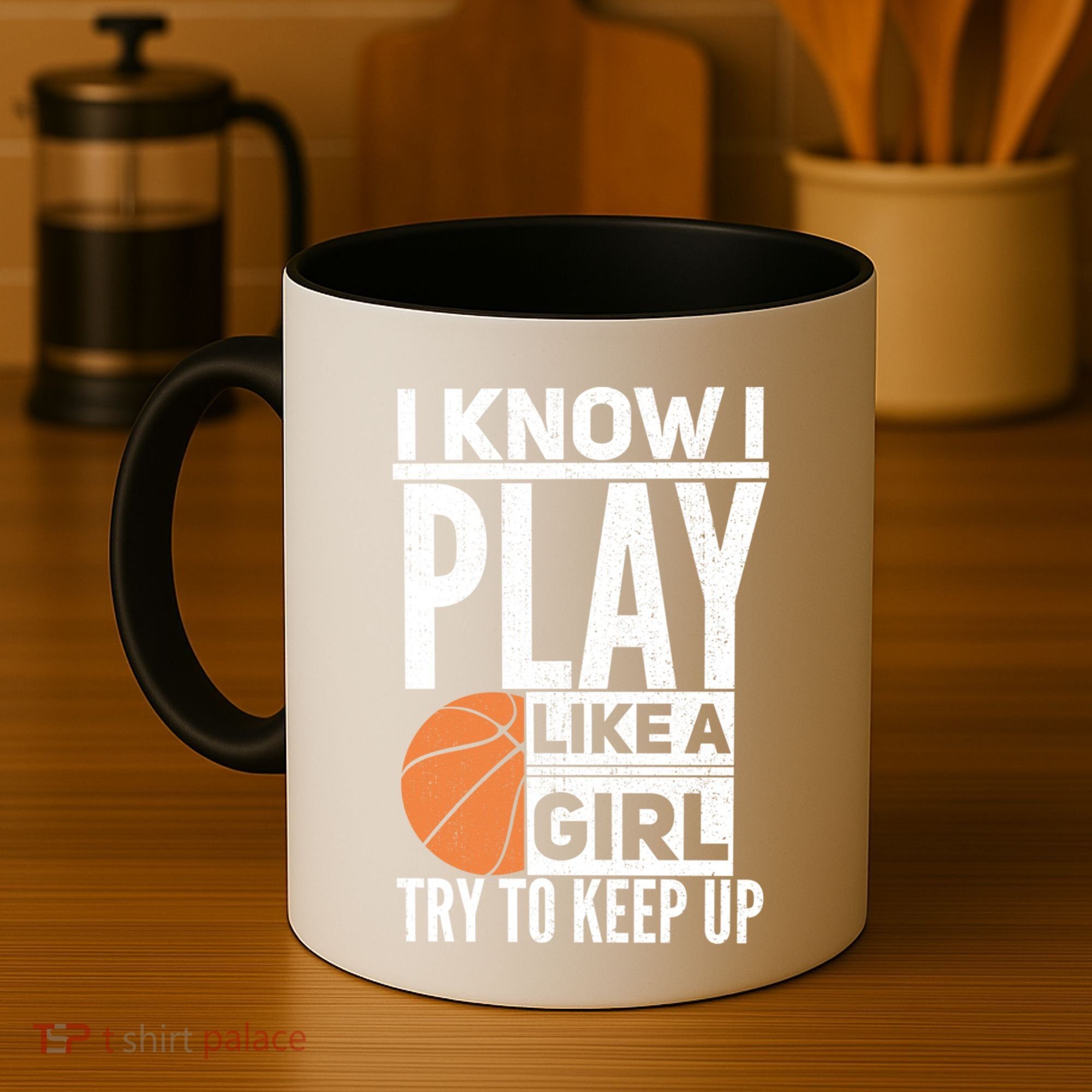 Basketball I Know I Play Like A Try To Keep Up Gift Coffee Mug