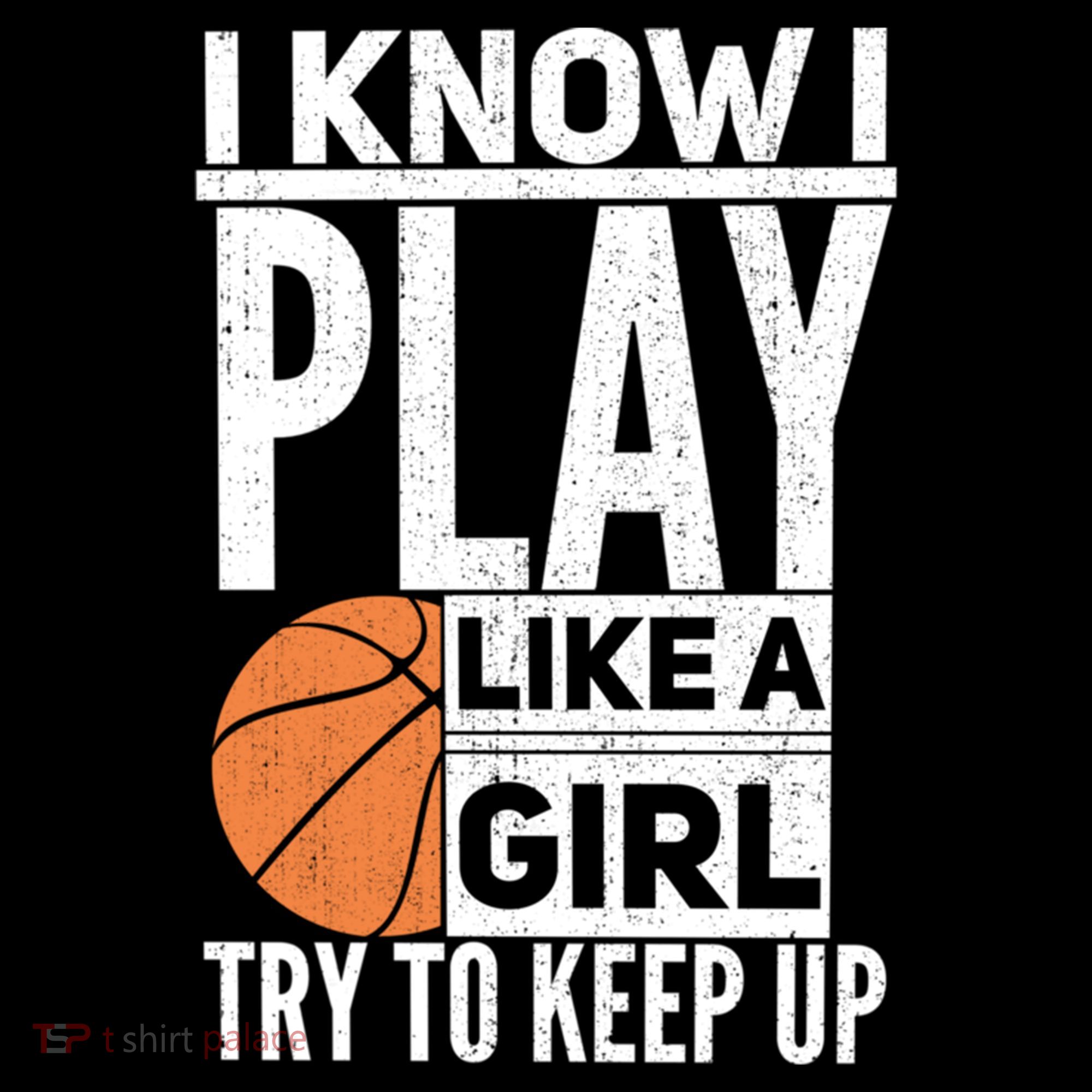 Basketball I Know I Play Like A Try To Keep Up Gift Women's Hoodie