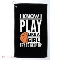 Basketball I Know I Play Like A Try To Keep Up Gift Golf Towel thumb 0