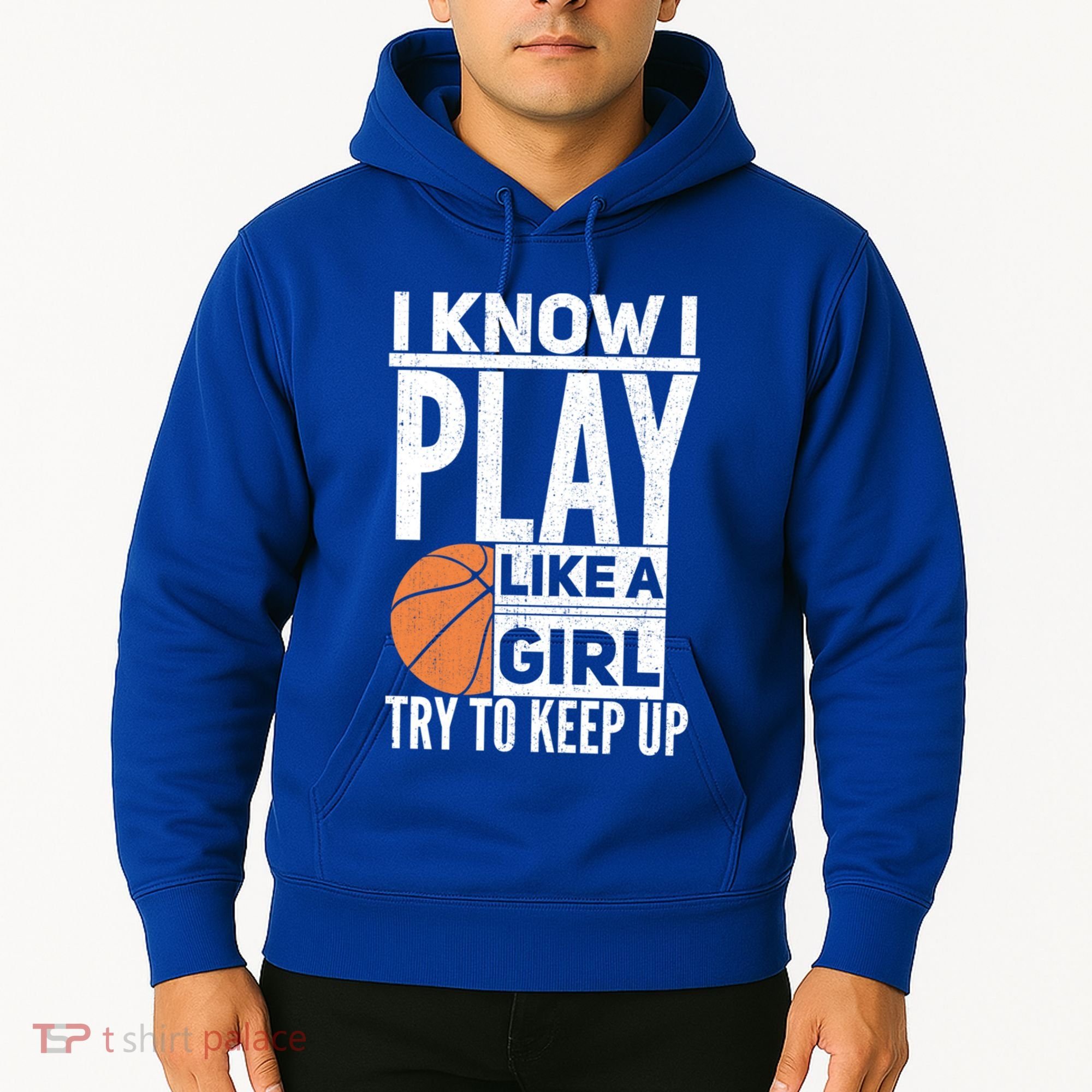 Basketball I Know I Play Like A Try To Keep Up Gift Hoodie