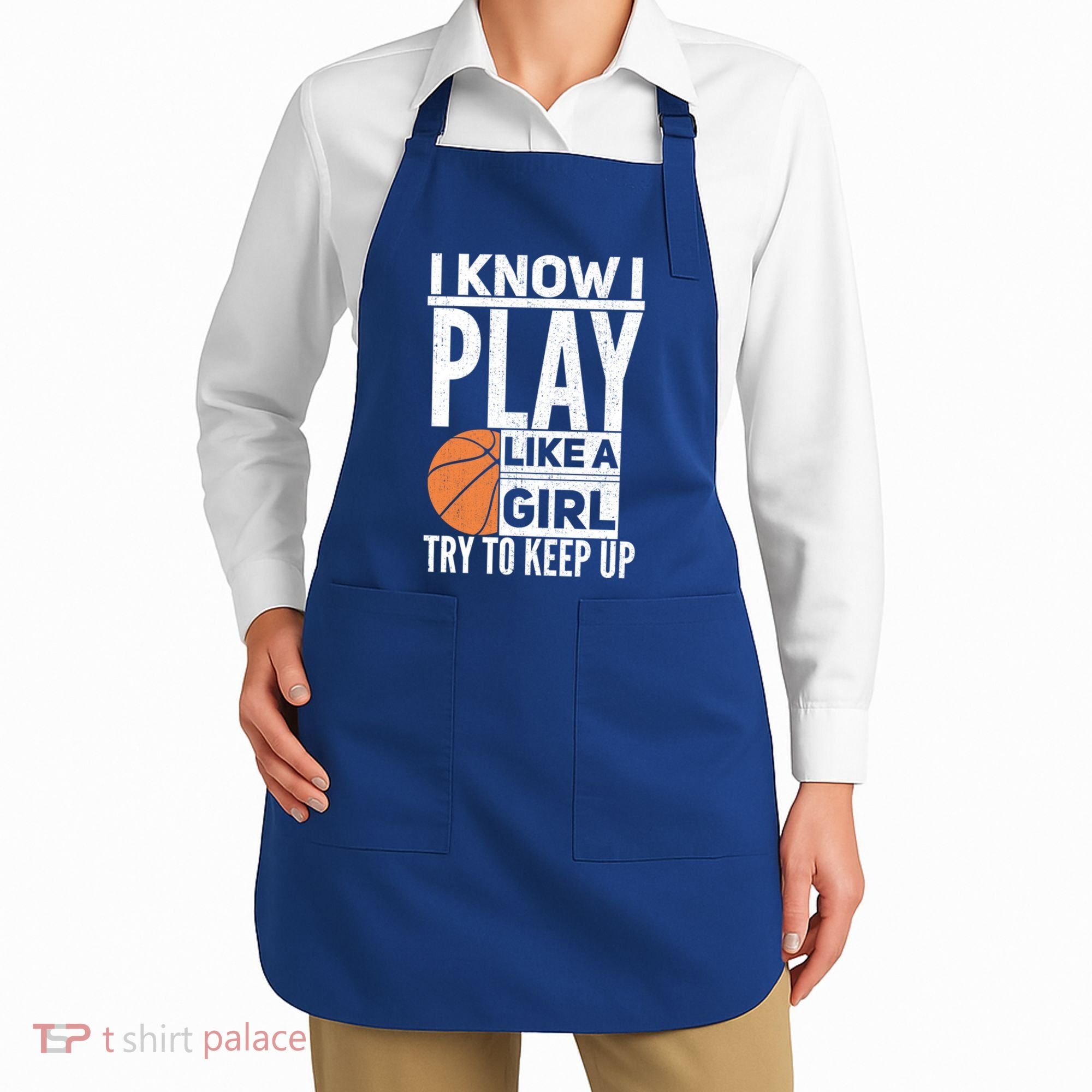 Basketball I Know I Play Like A Try To Keep Up Gift Apron