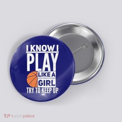 Basketball I Know I Play Like A Try To Keep Up Gift Button