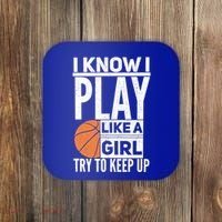 Basketball I Know I Play Like A Try To Keep Up Gift Coaster thumb 0