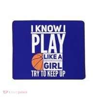 Basketball I Know I Play Like A Try To Keep Up Gift Mousepad thumb 0