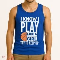 Basketball I Know I Play Like A Try To Keep Up Gift Tank Top thumb 3