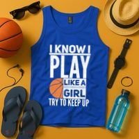 Basketball I Know I Play Like A Try To Keep Up Gift Tank Top thumb 4