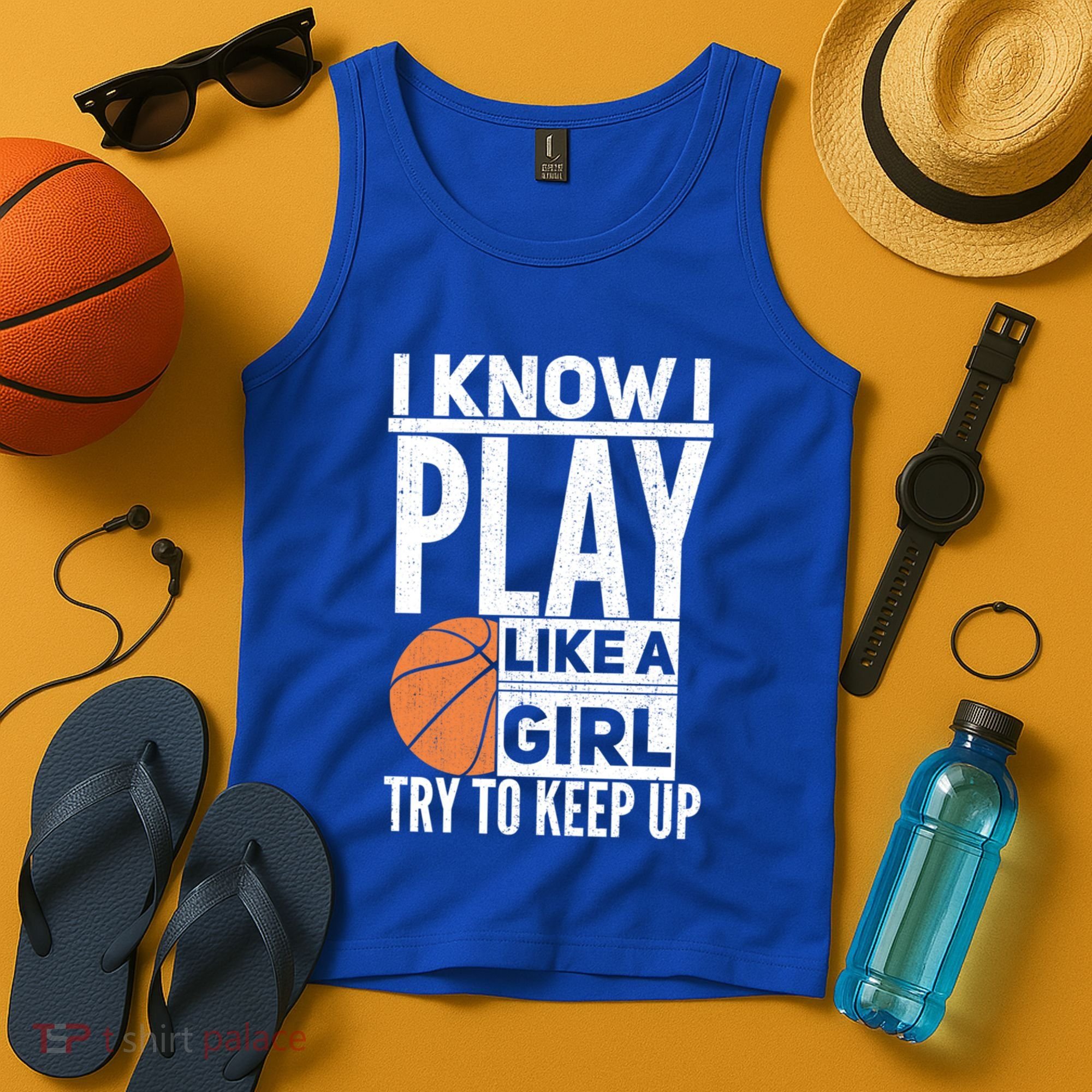Basketball I Know I Play Like A Try To Keep Up Gift Tank Top