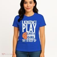 Basketball I Know I Play Like A Try To Keep Up Gift Women's T-Shirt thumb 4