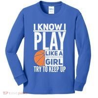 Basketball I Know I Play Like A Try To Keep Up Gift Kids Long Sleeve Shirt thumb 0