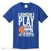 Basketball I Know I Play Like A Try To Keep Up Gift Kids T-Shirt thumb 0