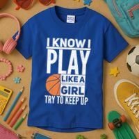 Basketball I Know I Play Like A Try To Keep Up Gift Kids T-Shirt thumb 3