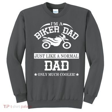 Biker Dad Sweatshirt