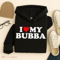 Bubba I Love My Bubba Hoodie thumb 4