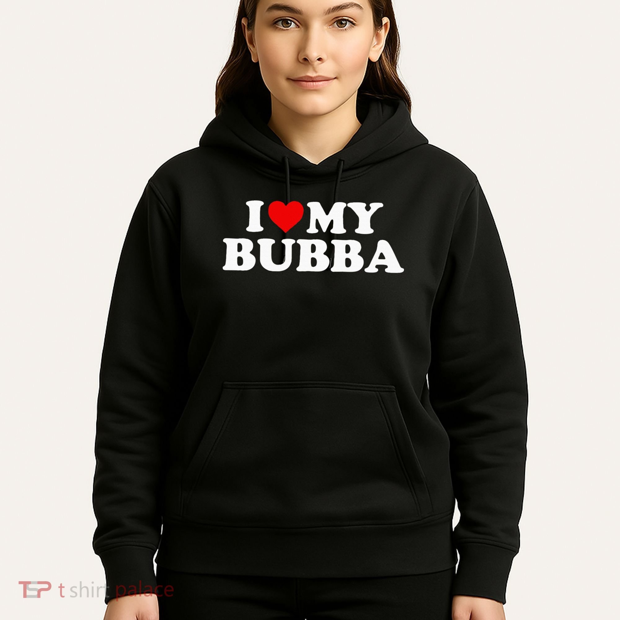 Bubba I Love My Bubba Hoodie