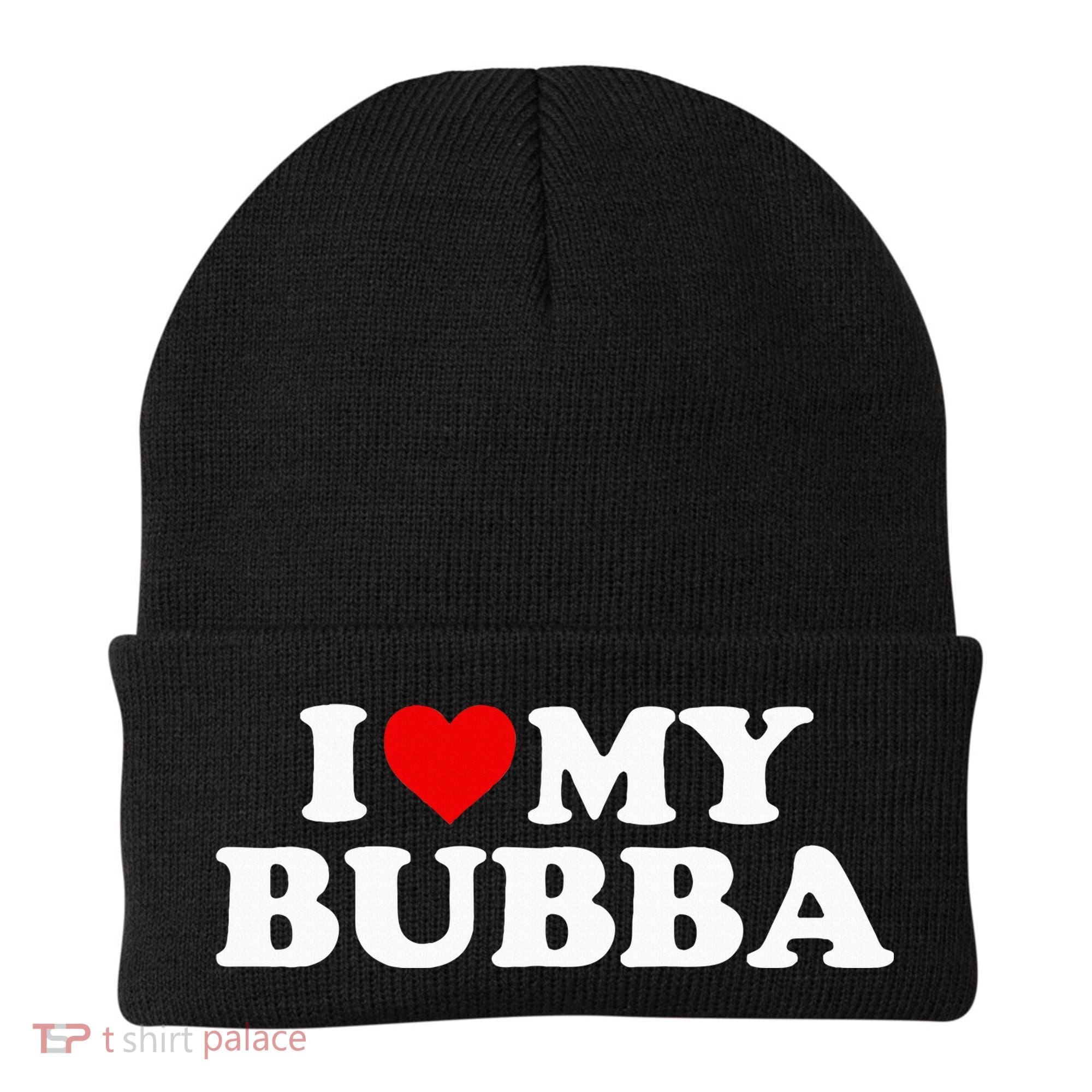 Bubba I Love My Bubba Beanie