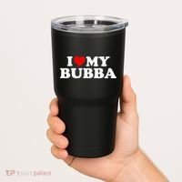 Bubba I Love My Bubba Tumbler thumb 2