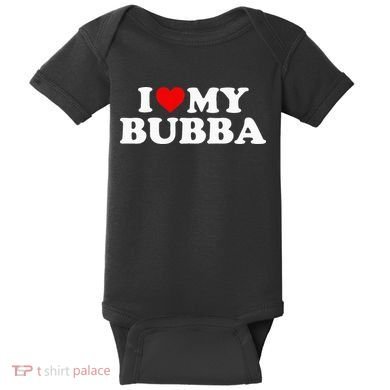 Bubba I Love My Bubba Baby Bodysuit