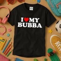 Bubba I Love My Bubba Kids T-Shirt thumb 3