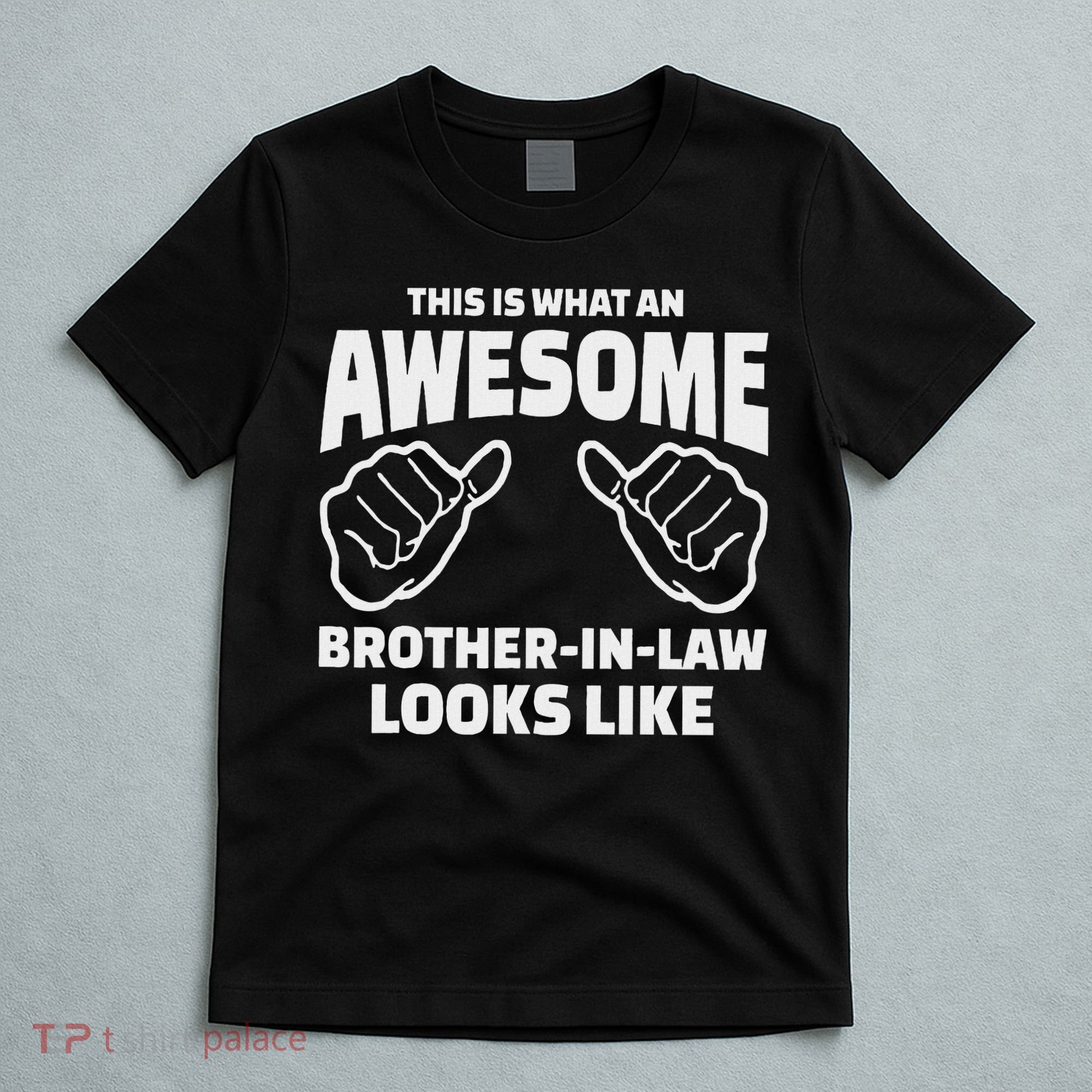 Brother In Law Gift Awesome Brother In Law T-Shirt