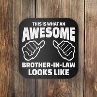 Brother In Law Gift Awesome Brother In Law Coaster thumb 0