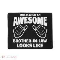 Brother In Law Gift Awesome Brother In Law Mousepad thumb 0