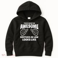 Brother In Law Gift Awesome Brother In Law Kids Hoodie thumb 0