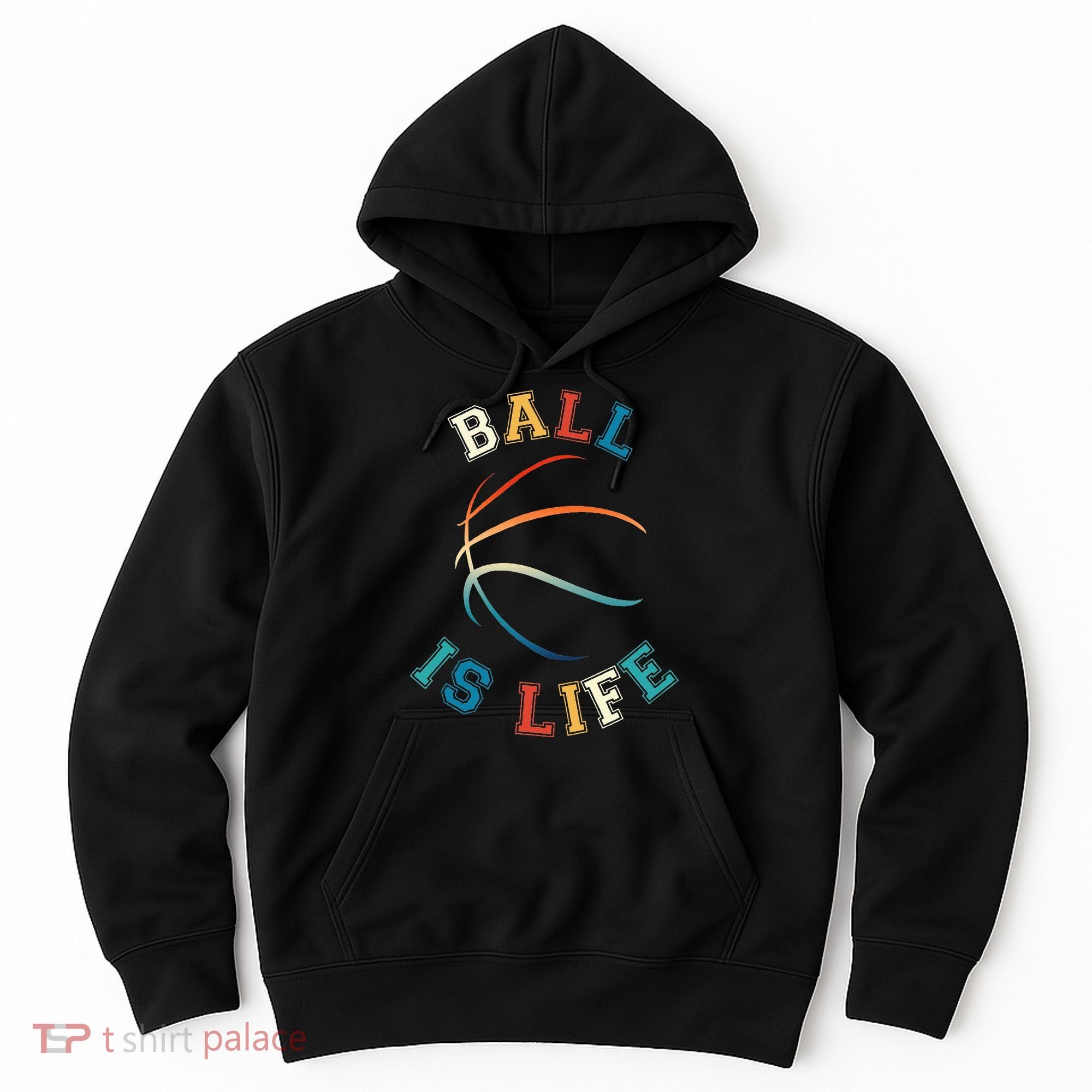 Ball Is Life Basketball Bball Lover Gift Hoodie