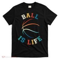 Ball Is Life Basketball Bball Lover Gift T-Shirt thumb 0