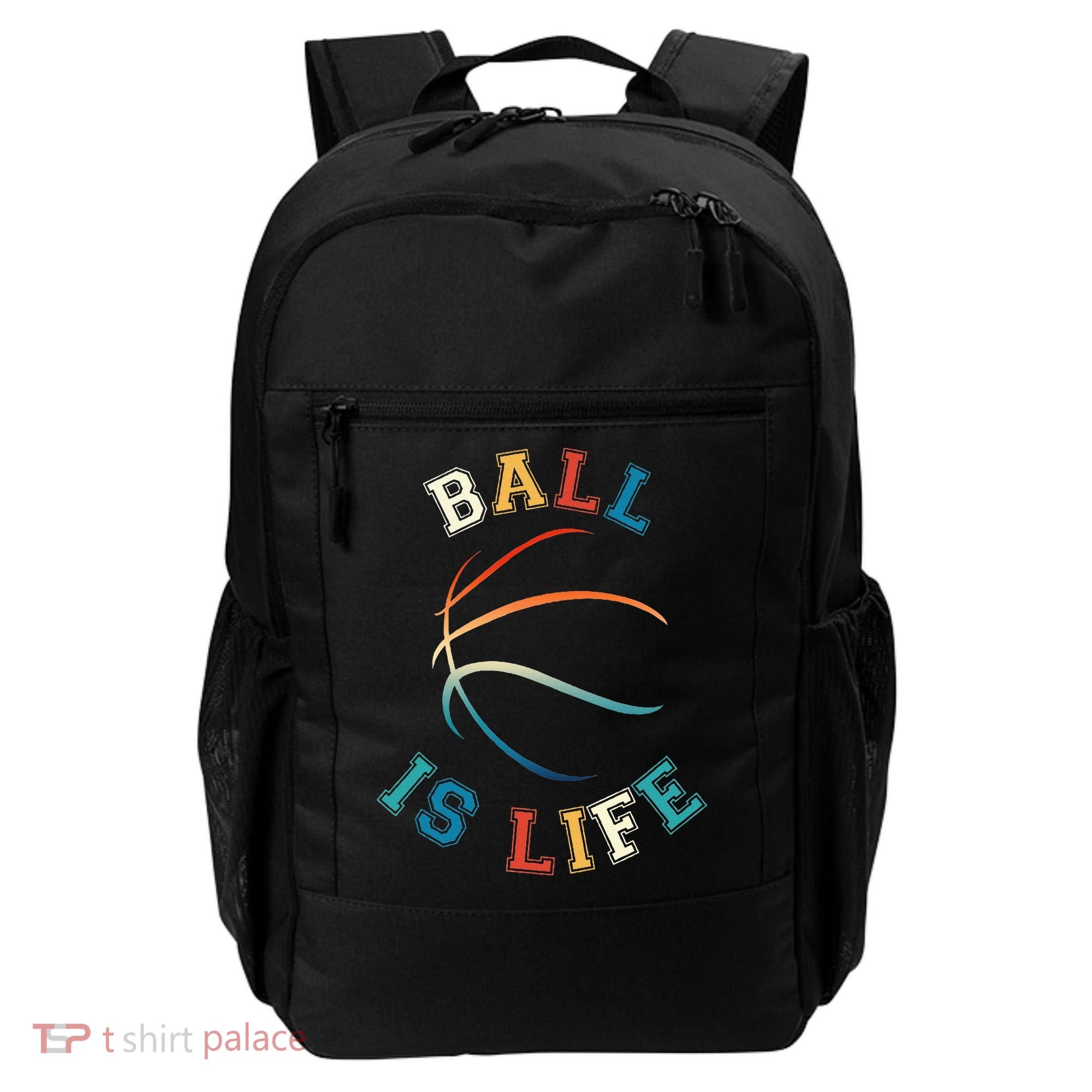 Ball Is Life Basketball Bball Lover Gift Backpack