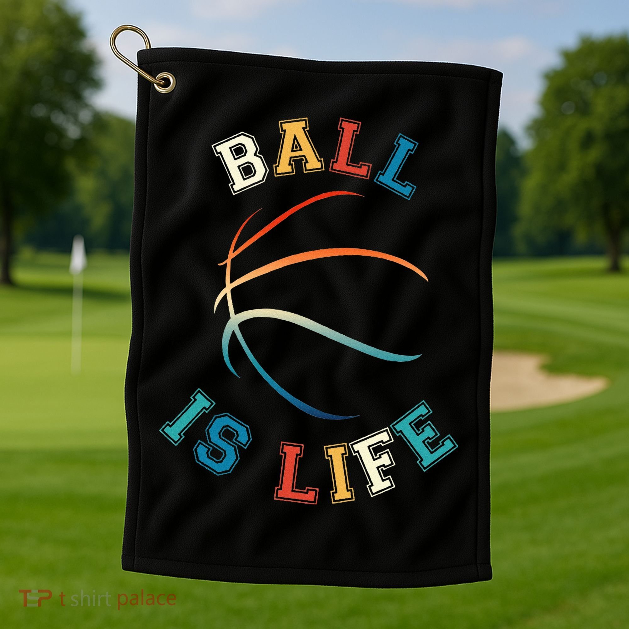 Ball Is Life Basketball Bball Lover Gift Golf Towel