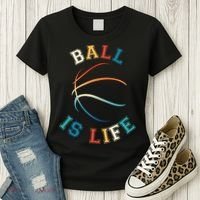 Ball Is Life Basketball Bball Lover Gift Women's T-Shirt thumb 3