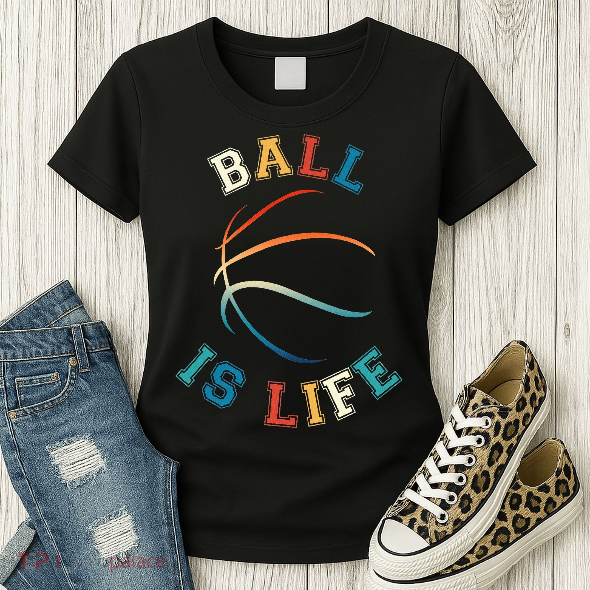 Ball Is Life Basketball Bball Lover Gift Women's T-Shirt