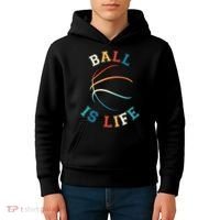 Ball Is Life Basketball Bball Lover Gift Kids Hoodie thumb 4