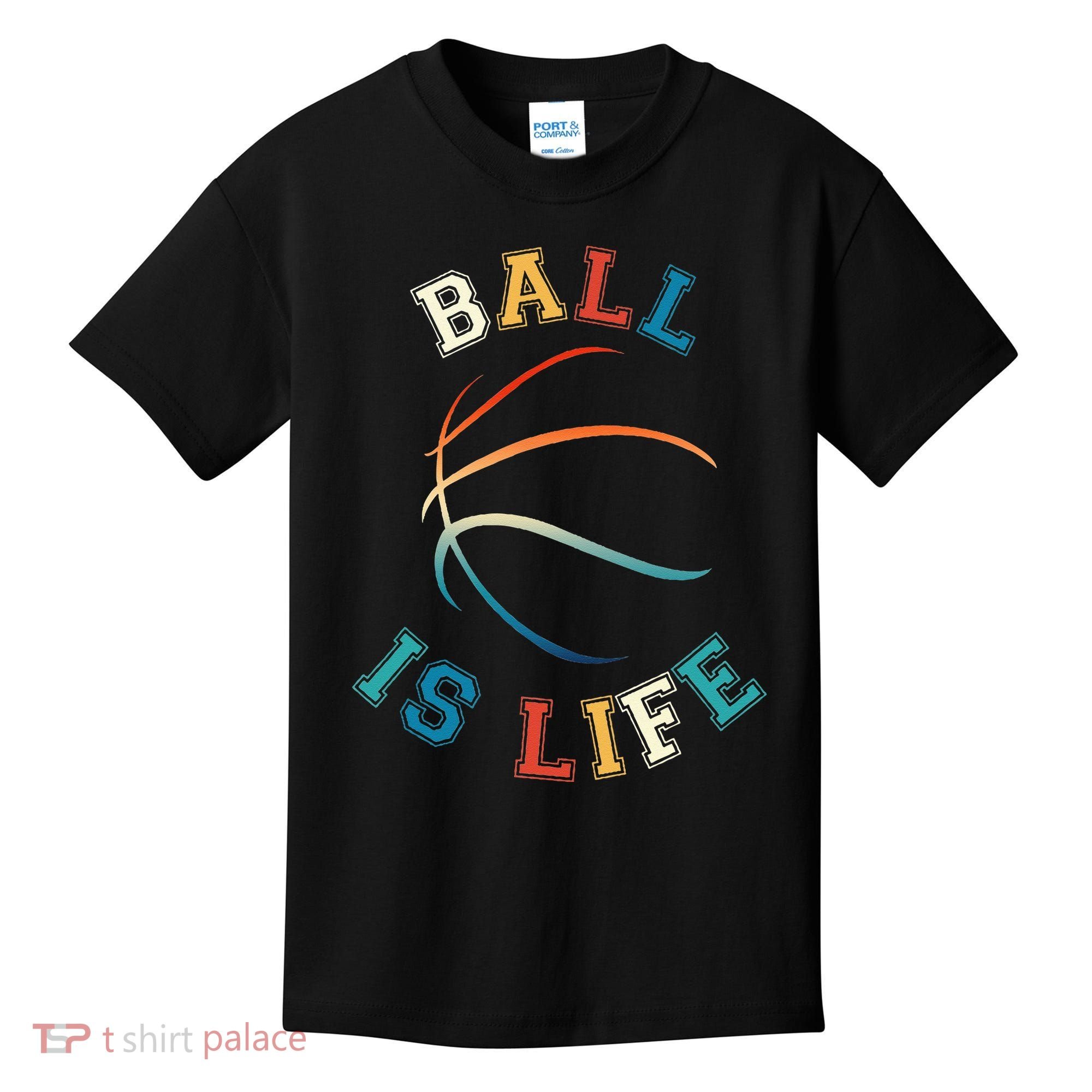Ball Is Life Basketball Bball Lover Gift Kids T-Shirt